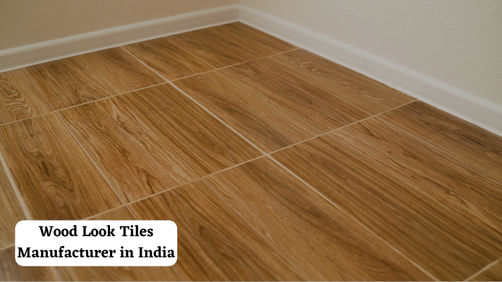 Wood Look Tiles Manufacturer in India